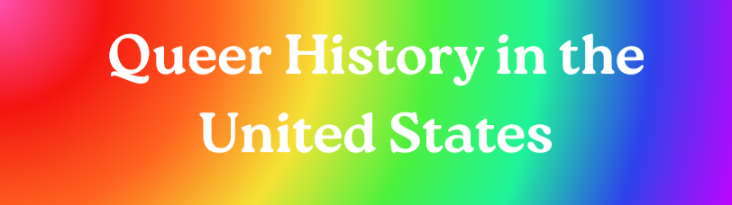 Queer History in the USA